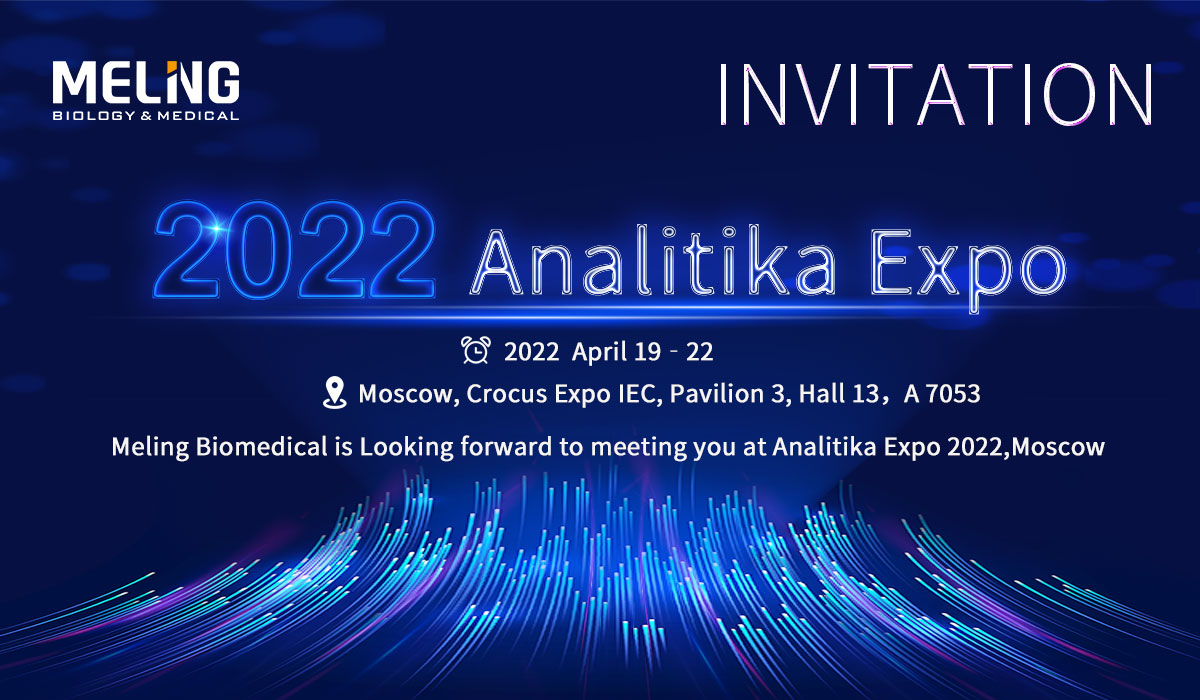 Meling Biomedical is Looking forward to meeting you at Analitika Expo 2022,Moscow